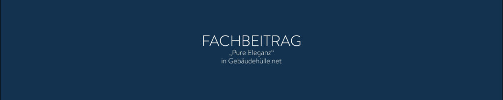 In der aktuellen Ausgabe des Fachmagazins Gebäudehülle.net finden Sie einen lesenswerten Artikel über...